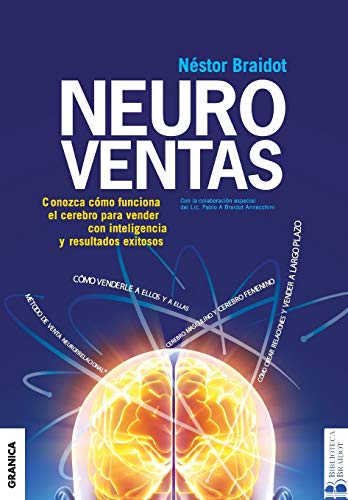 Imagen de archivo de Neuroventas: Cmo Compran Ellos?Cmo Compran Ellas?: Aprenda A Aplicar Los Conocimientos Sobre El Funcionamiento Del Cerebro Para Vender Con Inteligencia Y Resultados (Spanish Edition) a la venta por Fergies Books