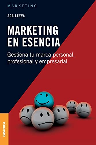 Stock image for Marketing en esencia: Gestiona Tu Marca Personal, Profesional Y Empresarial (Spanish Edition) for sale by Books Unplugged