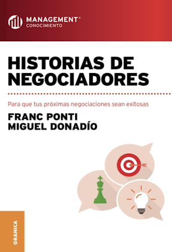 Imagen de archivo de Historias de negociadores: Para que tus prximas negociaciones sean exitosas (Spanish Edition) a la venta por GF Books, Inc.