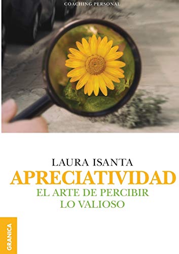 9789506419493: Apreciatividad: El arte de percibir lo valioso (Spanish Edition)