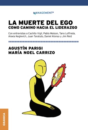Stock image for La muerte del ego: como camino hacia el liderazgo (Spanish Edition) for sale by Lucky's Textbooks