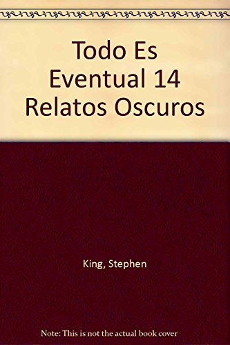 Beispielbild fr Todo Es Eventual / Everything's Eventual (Spanish Edition) zum Verkauf von ThriftBooks-Dallas