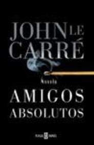 Beispielbild fr Amigos Absolutos/ Absolute Friends zum Verkauf von WorldofBooks