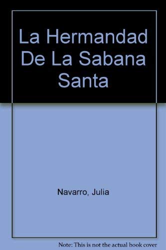 Imagen de archivo de La Hermandad de la Sabana Santa (Spanish Edition) a la venta por ThriftBooks-Atlanta