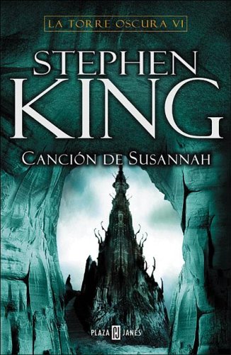 Imagen de archivo de Cancion De Susannah / Susannah's Song (Torre Oscura / the Dark Tower) (Spanish Edition) a la venta por Penn and Ink Used and Rare Books