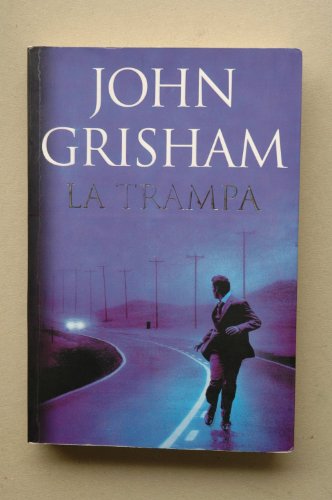 Imagen de archivo de La Trampa / John Grishman ; Traduccin De Fernando Gar Puig a la venta por RecicLibros