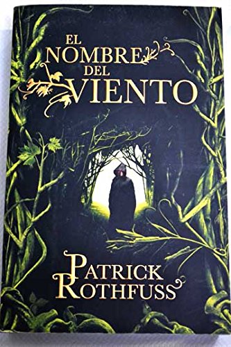 Imagen de archivo de El Nombre Del Viento - Patrick Rothfuss - (1 Parte) a la venta por Juanpebooks