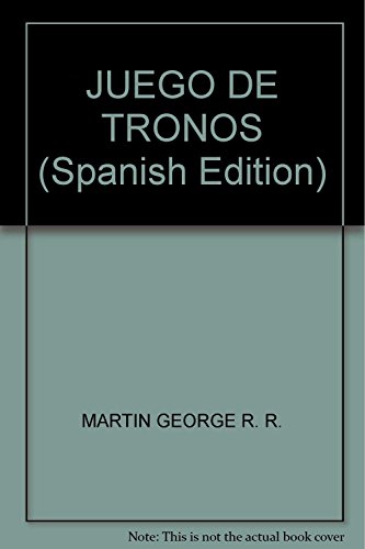 JUEGO DE TRONOS (Spanish Edition) (9789506442279) by Martin, George R.R.