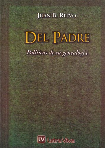 Imagen de archivo de DEL PADRE. POLITICAS DE SU GENEALOGIA a la venta por SoferBooks