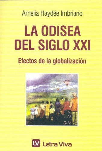 Stock image for La Odisea del Siglo XXI (Spanish EditIMBRIANO, AMELIA HAYDEE for sale by Iridium_Books