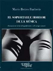 SOPORTABLE HORROR DE LA MUSICA, EL (Spanish Edition) (9789506493042) by Unknown