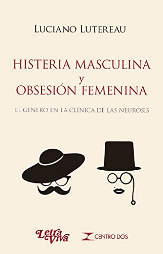 Imagen de archivo de Histeria masculina y obsesin femenina a la venta por SoferBooks