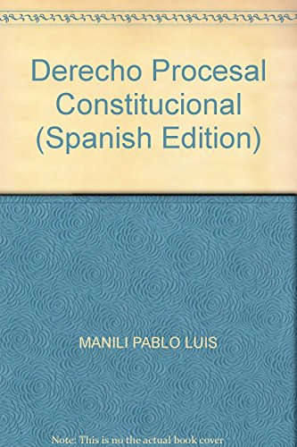 Imagen de archivo de Derecho Procesal Constitucional (Spanish Edition) [Hardcover] by MANILI PABLO. a la venta por Iridium_Books