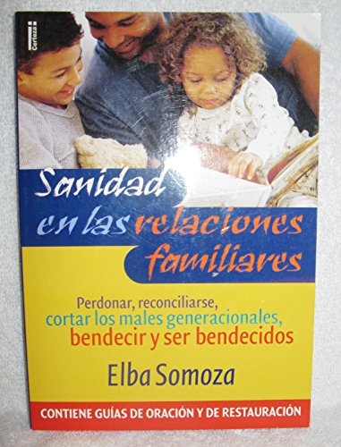 Beispielbild fr Sanidad en las relaciones familiares (Spanish Edition) zum Verkauf von Wonder Book