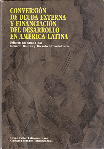 Stock image for Conversin de deuda externa y financiacin del desarrollo en Amrica Latina.-- ( Estudios Internacionales ) for sale by Ventara SA