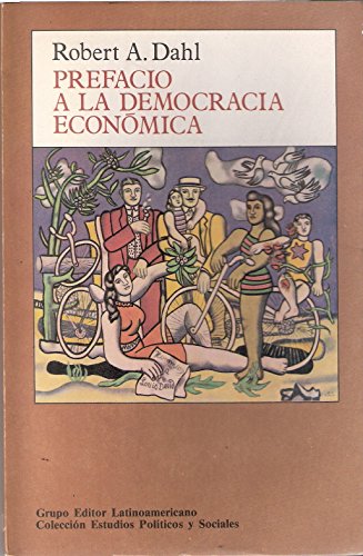 Beispielbild fr Prefacio a la democracia econmica Dahl, Robert A. - zum Verkauf von CONTINENTAL MEDIA & BEYOND