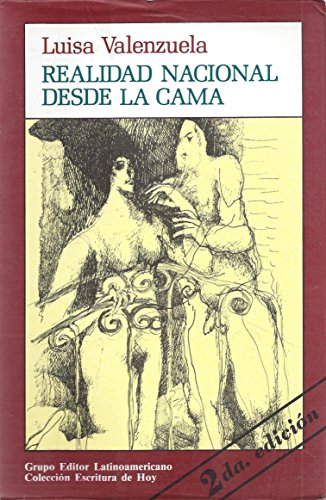 Realidad nacional desde la cama (ColeccioÌn Escritura de hoy) (Spanish Edition) (9789506941277) by Valenzuela, Luisa