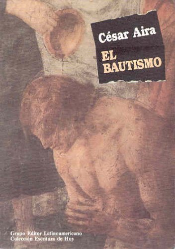 Bautismo, El (Coleccion Escritura de Hoy) (Spanish Edition) (9789506941406) by [???]