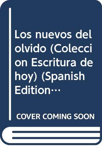 9789506941635: Los nuevos del olvido (Colección Escritura de hoy) (Spanish Edition)