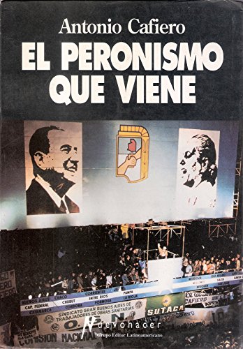 9789506942724: Peronismo Que Viene, El - 2b0 Edicion (Coleccion Estudios Politicos y Sociales)