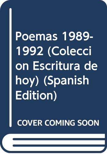 Beispielbild fr Poemas : 1989-1992.-- ( Escritura de Hoy ) zum Verkauf von Ventara SA
