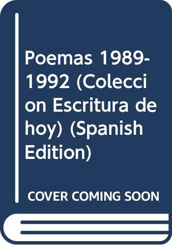 Stock image for Poemas : 1989-1992.-- ( Escritura de Hoy ) for sale by Ventara SA