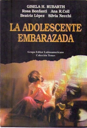 Imagen de archivo de la adolescente embarazada gisela rubarth rf libros a la venta por LibreriaElcosteo