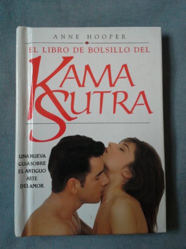 El Libro de Bolsillo del Kama Sutra (Spanish Edition) (9789506990503) by Anne Hooper