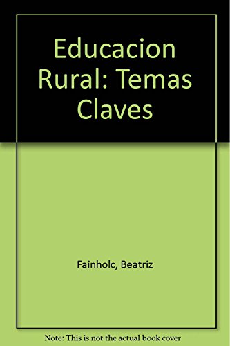 Imagen de archivo de educacion rural temas claves beatriz fainholc 720 a la venta por LibreriaElcosteo