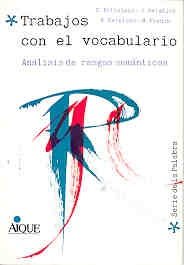 Imagen de archivo de TRABAJOS CON EL VOCABULARIO RASGOS SEMANTICOS. a la venta por Zilis Select Books