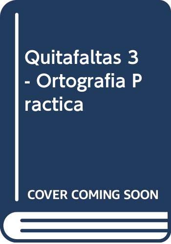 Imagen de archivo de Quitafaltas 3 - Ortografia Practica a la venta por Hamelyn