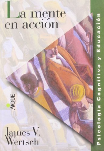 Mente En Accion, La (Spanish Edition) (9789507015472) by WERTSCH