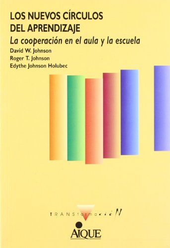 Beispielbild fr LOS NUEVOS CIRCULOS DEL APRENDIZAJE: LA COOPERACION EN EL AULA Y LA ESCUELA LA COOPERACION EN EL AULA Y LA ESCUELA zum Verkauf von Zilis Select Books