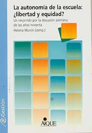 9789507015564: AUTONOMIA DE LA ESCUELA: LIBERTAD Y EQUIDAD?