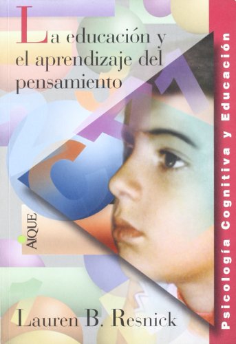 9789507016004: Educacin y el aprendizaje del pensamiento, La