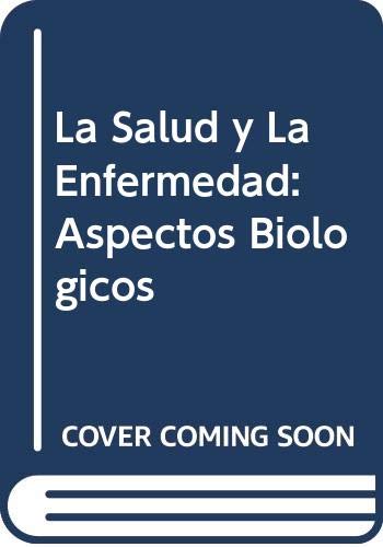 9789507016295: La Salud y La Enfermedad: Aspectos Biologicos (Spanish Edition)