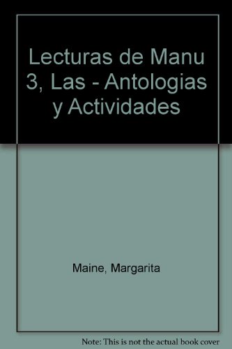 Lecturas de Manu 3, Las - Antologias y Actividades (Spanish Edition) (9789507019494) by Unknown