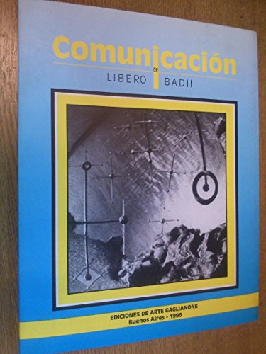 ComunicacioÌn (Spanish Edition) (9789507200373) by Badii, Libero