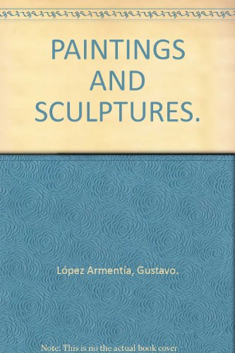 Imagen de archivo de PAINTINGS AND SCULPTURES a la venta por Libros Latinos