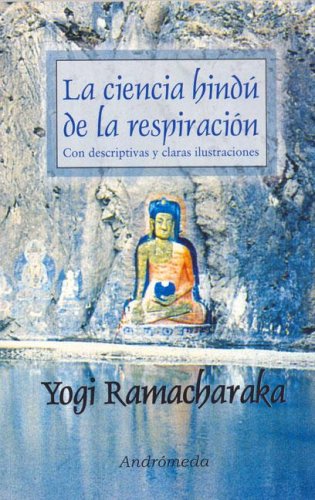 Imagen de archivo de Ciencia Hindu De La Respiracion, La - Yogi Ramacharaka a la venta por Juanpebooks