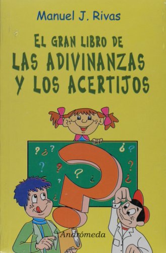 Gran libro de las adivinanzas y los acertijos (Spanish Edition) (9789507222481) by Manuel Rivas