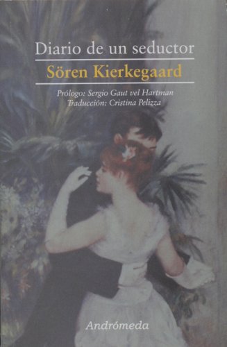 Diario de un seductor (Spanish Edition) (9789507222856) by SorÃ«n Kierkegaard