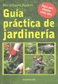 Imagen de archivo de Guia practica de jardineria/ Practical Guide to Gardening (Spanish Edition) a la venta por ThriftBooks-Atlanta