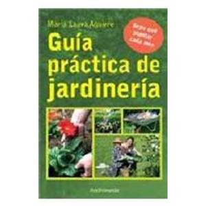 9789507223662: Guia practica de jardineria/ Practical Guide to Gardening