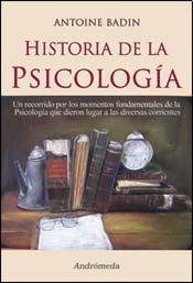 Imagen de archivo de Libro historia de la psicologia antoine badin andromeda a la venta por DMBeeBookstore