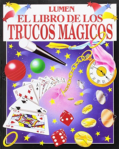 El Libro de Los Trucos Magicos (Spanish Edition) (9789507242656) by Unknown Author