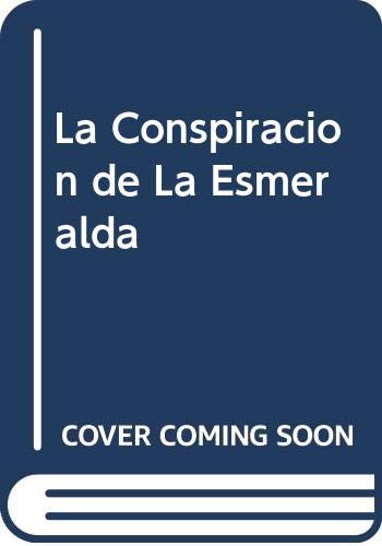 La Conspiracion de La Esmeralda (Spanish Edition) (9789507243769) by Mark Fowler
