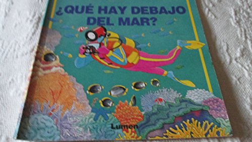 Imagen de archivo de Que Hay Debajo del Mar? a la venta por Better World Books