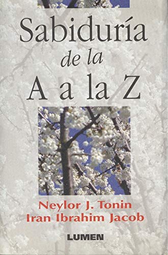 Imagen de archivo de SABIDURIA DE LA A A LA Z [Paperback] by TONIN-JACOB a la venta por Iridium_Books