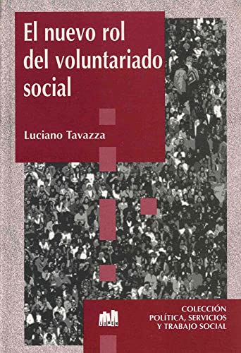 Imagen de archivo de el nuevo rol del voluntario social luciano tavazza a la venta por LibreriaElcosteo